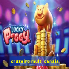 cruzeiro multi canais